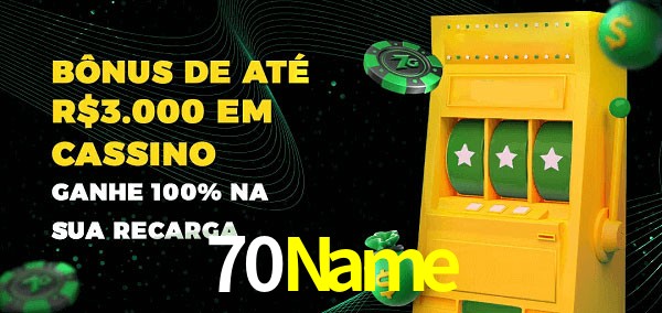 70Name melhor bônus de depósito